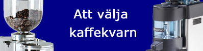 Att v&auml;lja kaffekvarn - en v&auml;gledning